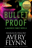 Bullet Proof: A MacKenzie Family Novella