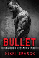 Bullet: Suicide Kings MC
