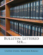 Bulletin: Lettered Ser....