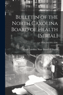 Bulletin of the North Carolina Board of Health [serial]; v.10: no.5,8(1895-1896)