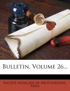 Bulletin, Volume 26...