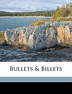 Bullets & Billets