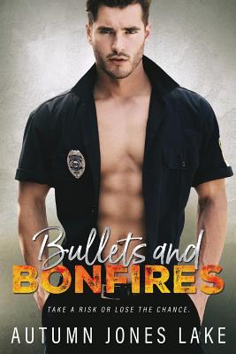 Bullets & Bonfires - Lake, Autumn Jones