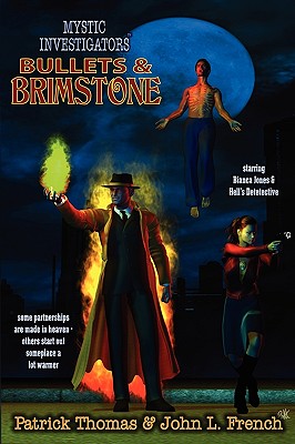 Bullets & Brimstone - Thomas, Patrick, and French, John L