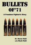 Bullets of '71: A Freedom Fighter's Story