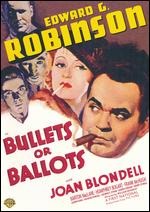 Bullets or Ballots - William Keighley
