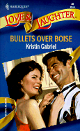 Bullets Over Boise - Gabriel, Kristin