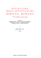 Bullettino Dell'istituto Di Diritto Romano 'Vittorio Scialoja'. Quarta Serie - Vol. VI. Dellintera Collezione Vol. CX, 2016