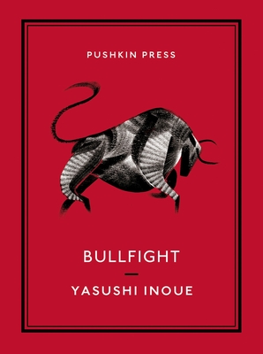 Bullfight - Inoue, Yasushi, and Emmerich, Michael (Translated by)