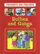 Bullies and Gangs