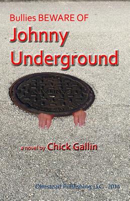 Bullies Beware of Johnny Underground - Gallin, MR Chick