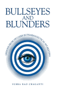Bullseyes and Blunders: Lessons from 100 Cases in Pharmaceutical Marketing