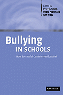 Bullying in Schools: How Successful Can Interventions Be?