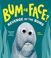 Bum or Face? Volume 2: Revenge of the Bums