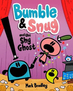 Bumble and Snug and the Shy Ghost: Book 3