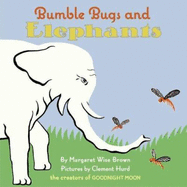 Bumble Bugs and Elephants: A Big and Little Book