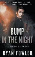 Bump in the Night: A Tag Nolan Mystery