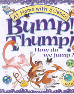 Bump! Thump!: How Do We Jump?