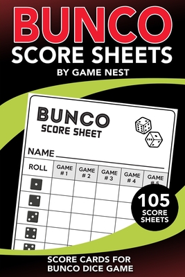 Bunco Score Sheets: 105 Score Keeping Pads Bunco Dice Game Kit Book - Nest, Game