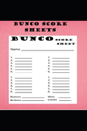 Bunco Score Sheets: 120 pages Score Keeping for Bunco Lovers