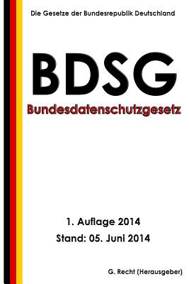 Bundesdatenschutzgesetz (Bdsg) - Recht, G