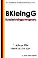 Bundeskleingartengesetz (BKleingG)