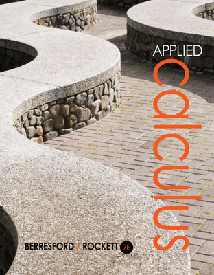 Bundle: Applied Calculus, 7th + Webassign Printed Access Card for Applied Math, Single-Term Courses - Berresford, Geoffrey C, and Rockett, Andrew M