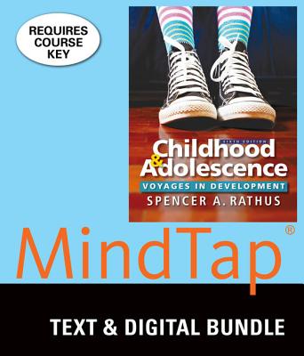 Bundle: Childhood and Adolescence: Voyages in Development, Loose-Leaf Version, 6th + Mindtap Psychology, 1 Term (6 Months) Printed Access Card - Rathus, Spencer A