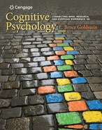 Bundle: Cognitive Psychology : Connecting Mind, Research, and Everyday Experience + MindTap Psychology, 1 term (6 months) Printed Access Card for Goldstein's Cognitive Psychology: Connecting Mind, Research, and Everyday Experience, 5th