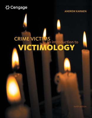 Bundle: Crime Victims: An Introduction to Victimology, Loose-Leaf Version, 10th + Mindtapv2.0, 1 Term Printed Access Card - Karmen, Andrew