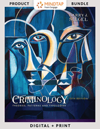 Bundle: Criminology: Theories, Patterns and Typologies, Loose-Leaf Version, 13th + Mindtap Criminal Justice, 1 Term (6 Months) Printed Access Card, Enhanced