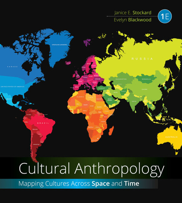 Bundle: Cultural Anthropology: Mapping Cultures Across Space and Time, Loose-Leaf Version + Mindtap Anthropology, 1 Term (6 Months) Printed Access Card - Stockard, Janice E, and Blackwood, Evelyn