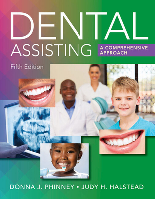 Bundle: Dental Assisting: A Comprehensive Approach, 5th + Dental Assisting Instrument Guide, Spiral Bound Version, 2nd + Mindtap, 4 Terms Printed Access Card + Student Workbook - Phinney, Donna J, and Halstead, Judy H