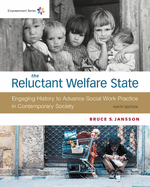 Bundle: Empowerment Series: The Reluctant Welfare State, Loose-Leaf Version, 9th + Mindtap Social Work, 1 Term (6 Months) Printed Access Card