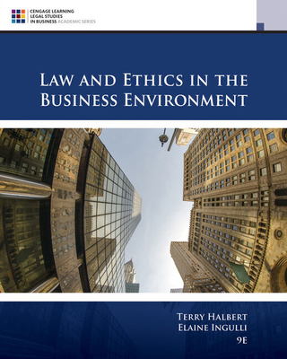 Bundle: Law and Ethics in the Business Environment, Loose-Leaf Version, 9th + Mindtap Business Law, 1 Terms (6 Months) Printed Access Card - Halbert, Terry, and Ingulli, Elaine