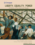 Bundle: Liberty, Equality, Power: A History of the American People, Loose-Leaf Version, Enhanced