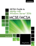 Bundle: McSa Guide to Identify with Windows Server 2016, Exam 70-742, Loose-Leaf Version + Mindtap Networking, 2 Terms (12 Months) Printed Access for Tomsho's McSa Guide to Identity with Windows Server 2016, Exam 70-742