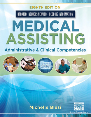 Bundle: Medical Assisting: Administrative & Clinical Competencies (Update), 8th + Medical Terminology for Health Professions, Spiral Bound Version, 8th + Mindtap Medical Terminology, 2 Term (12 Months) Printed Access Card for Ehrlich/Schroeder/Ehrlich/SC - Blesi, Michelle
