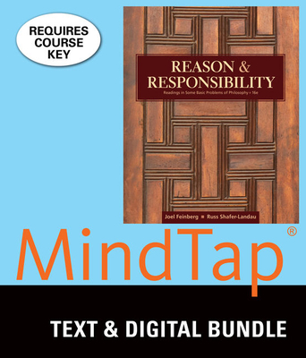 Bundle: Reason and Responsibility: Readings in Some Basic Problems of Philosophy, 14th + Resource Center Printed Access Card - Feinberg, Joel