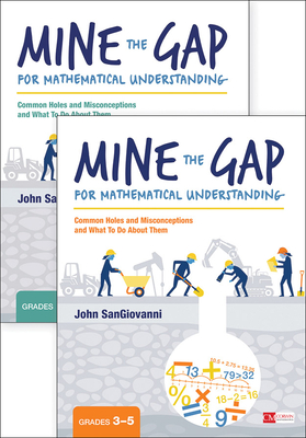 Bundle: Sangiovanni: Mine the Gap (3-5) + Sangiovanni: Mine the Gap (K-2) - Sangiovanni, John J