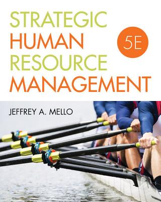 Bundle: Strategic Human Resource Management, Loose-Leaf Version, 5th + Mindtap Management, 1 Term (6 Months) Printed Access Card - Mello, Jeffrey A