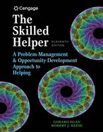Bundle: The Skilled Helper: A Problem-Management and Opportunity-Development Approach to Helping, 11th + Student Workbook Exercises + Mindtap Counseling, 1 Term (6 Months) Printed Access Card with Workbook