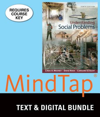 Bundle: Understanding Social Problems, Loose-Leaf Version, 10th + Mindtap Sociology, 1 Term (6 Months) Printed Access Card - Mooney, Linda A, and Knox, David, and Schacht, Caroline