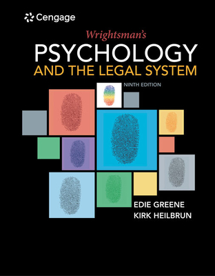Bundle: Wrightsman's Psychology and the Legal System, Loose-Leaf Version, 9th + Mindtap Psychology, 1 Term (6 Months) Printed Access Card + Squarecap, 1 Term (6 Months) Printed Access Card for Lecture Tools - Greene, Edith, and Heilbrun, Kirk