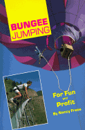 Bungee Jumping: For Fun and Profit