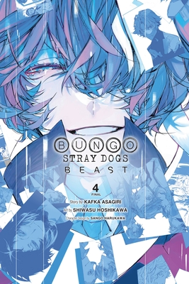 Bungo Stray Dogs: Beast, Vol. 4 - Asagiri, Kafka, and Hoshikawa, Shiwasu, and Harukawa, Sango