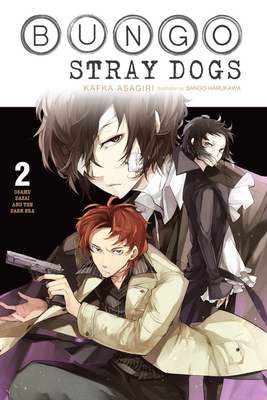 Bungo Stray Dogs, Vol. 2 (Light Novel): Osamu Dazai and the Dark Era - Asagiri, Kafka, and Harukawa, Sango, and Rutsohn, Matthew (Translated by)