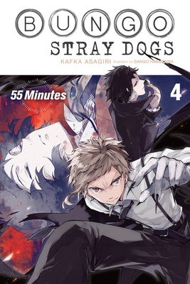 Bungo Stray Dogs, Vol. 4 (Light Novel): 55 Minutes - Asagiri, Kafka, and Harukawa, Sango, and Rutsohn, Matthew (Translated by)
