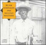 Bunk Johnson 1944: Second Masters
