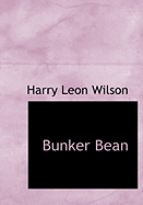 Bunker Bean - Wilson, Harry Leon